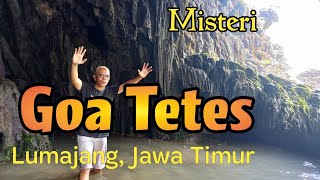 GOA TETES NAN EXOTIC, LUMAJANG JAWA TIMUR