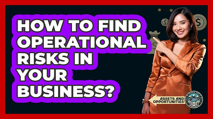 How To Find Operational Risks In Your Business?