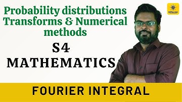 Probability distributions, Transform and Numerical methods- MA 202/ Fourth SEM / KTU-B.Tech