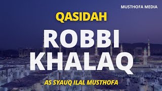 Qasidah Robbi Khalaq Toha Min Nur || AS SYAUQ ILAL MUSTHOFA