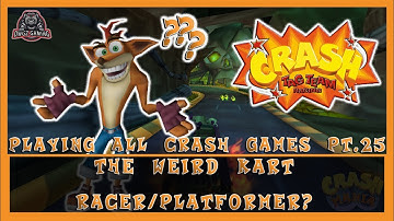 Playing All Crash Games Part 25 | Crash Tag Team Racing | The Weird Kart Racer/Platformer?