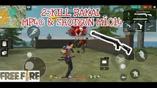 INSANE 25 KILL MP40 & Shotgun M1014 - Garena FREE FIRE #freefire #trik&tips #garena #games