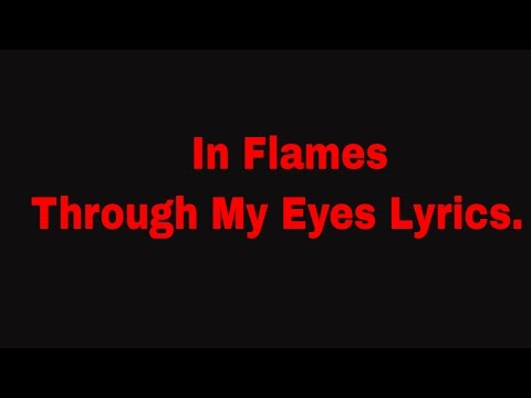 IN FLAMES - Through My Eyes Lyrics (OFFICIAL TRACK)