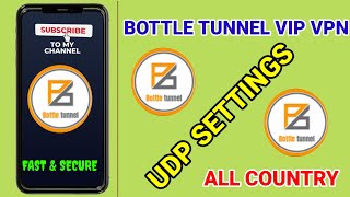 How To Setup Bottle Tunnel VIP VPN with all country UDP settings for Secure Browsing  screenshot 2