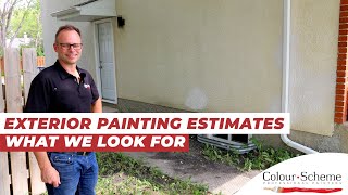 Exterior Painting Estimates: What we look for and why that matters