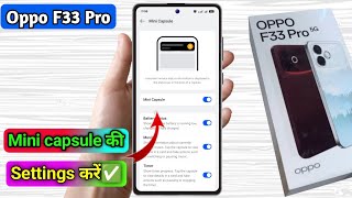 oppo f33 pro mini capsule settings, oppo f33 pro mini capsule