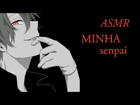 Asmr- MINHA senpai (yandere)