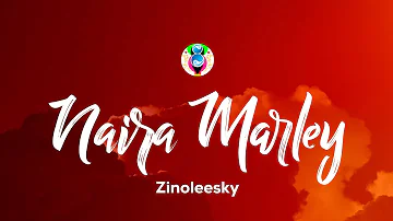 Zinoleesky - Naira Marley (Lyrics)