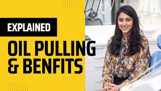 Oil Pulling | Benefits and Side Effects | How to do? Does it really work? Let
