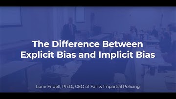 The Difference Between Explicit Bias and Implicit Bias
