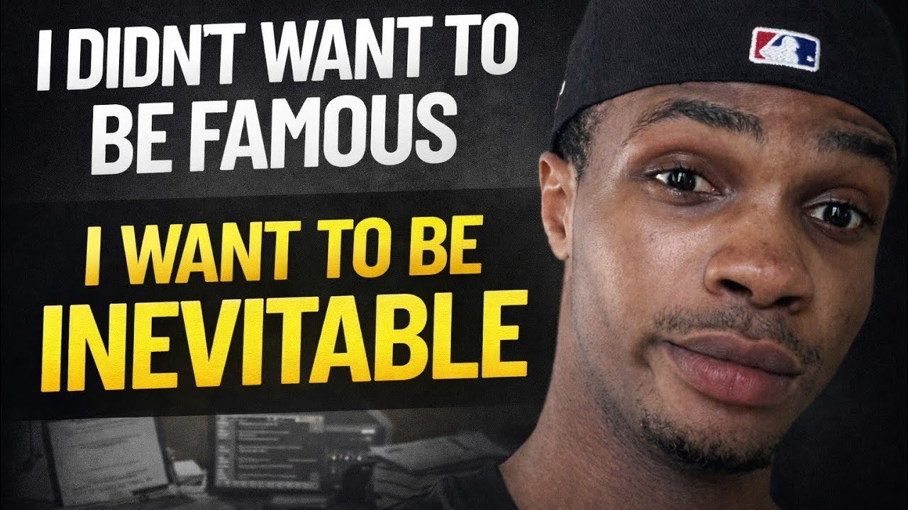 I don't want to be famous, i want to be inevitable.