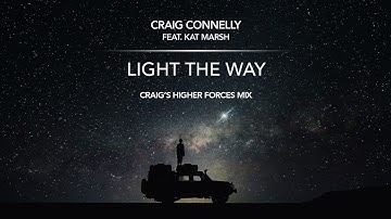 Craig Connelly feat. Kat Marsh - Light The Way (Craig