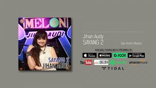 Jihan Audy - Sayang 2