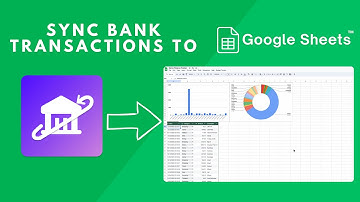 How to Automatically Sync Your Bank Transactions to Google Sheets