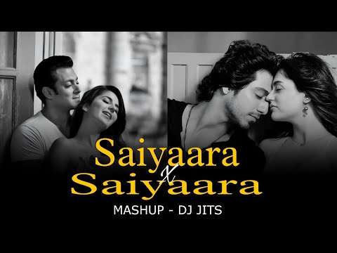 SAIYAARA X SAIYAARA MASHUP DJ JITS SANAM TERI KASAM AASHIQUI 2 JUKEBOX LOVE VIBE SONG 