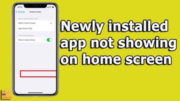 Installed app not showing | App not showing on home screen (Newly downloaded apps)