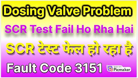 fault code 3151 | dosing valve problem | urea injector problem | diesel exhaust fluid dosing system