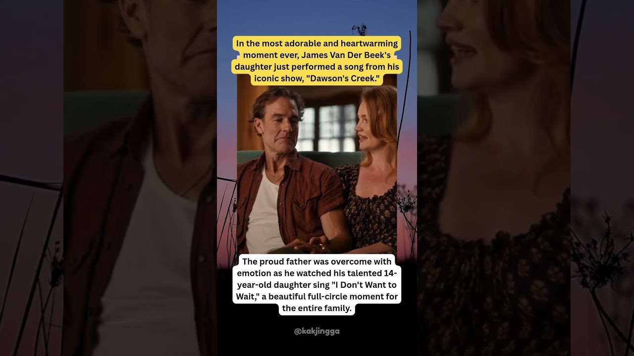 James Van Der Beek's Daughter Sings 'Dawson's Creek' Theme Song! 