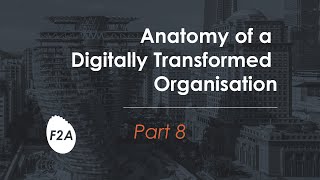 Anatomy of a Digitally Transformed Organisation - Part 8 - Data Driven