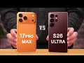 Samsung S26 Ultra Vs iPhone 17 Pro Max | Which one is the Best?