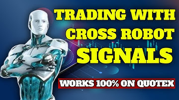 Trading With Cross Robot Signals - Works 100% On Quotex