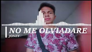 No me olvidare  (Joney) Reggaeton Romantico