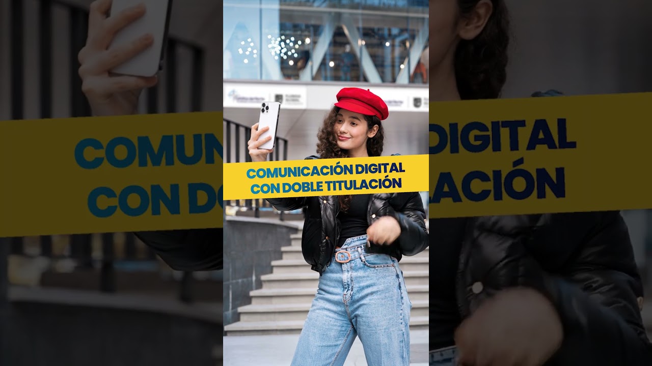Comunicación Digital con Doble Titulación.