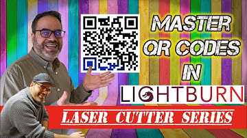 Lightburn tutorial : Using QR codes in Lightburn