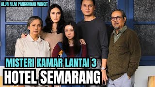 PANGGONAN WINGIT ‼️Horor Kematian Lantai Tiga Hotel Di Semarang, Dari Kisah Nyata!
