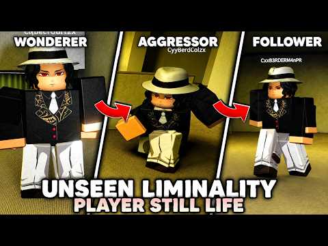 EVERY Player Still Life Mode In Unseen Liminality! (Roblox)