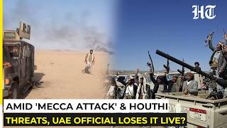 UAE Official Freaks Out LIVE Over Houthi Red Sea Takeover, Begs for Peace After Drone Reaches Mecca