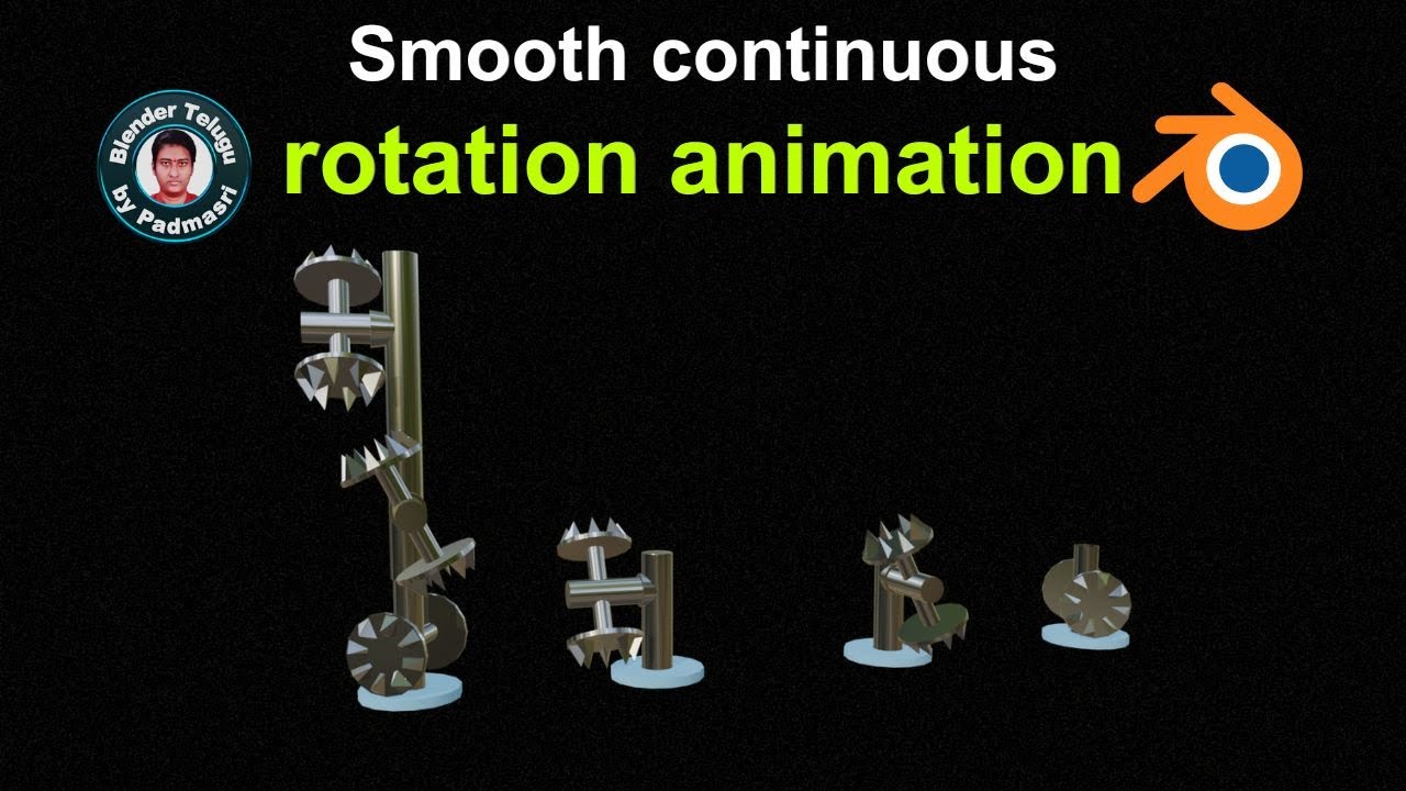 Smooth Continuous Rotation Animation | Padmasri's Blender Tutorial ...