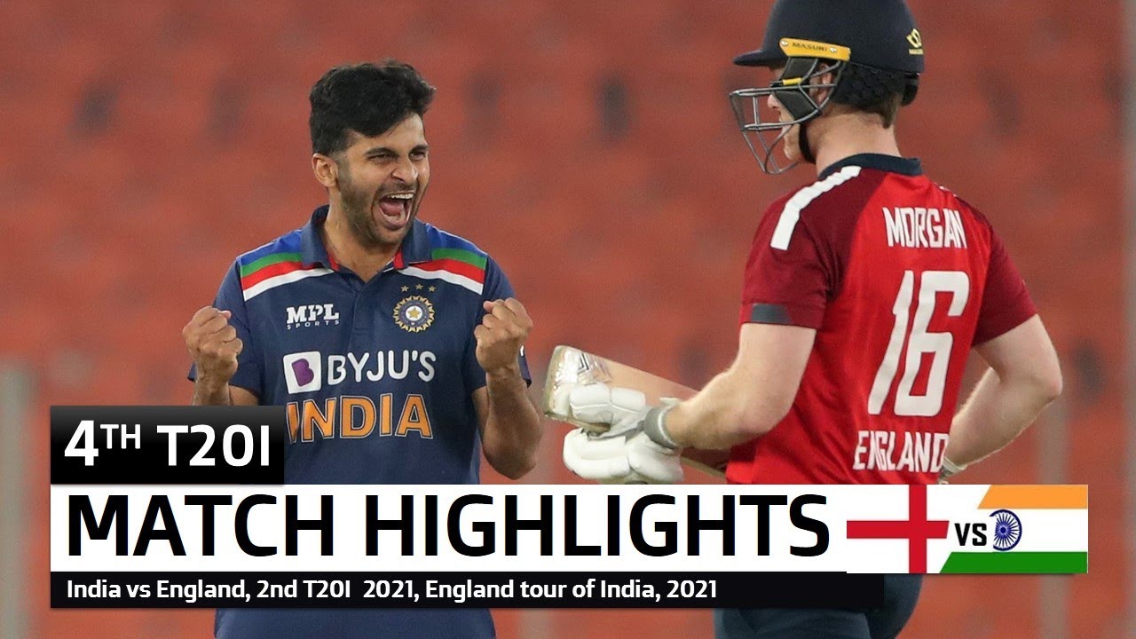 India vs England 4th T20I Full Highlights 2021 IND vs ENG 4th T20 Highlights ENG vs IND 2nd T20
