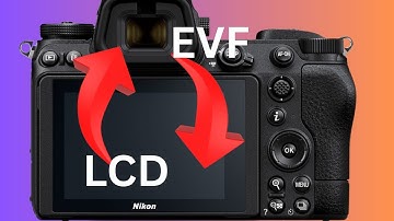 How to Switch Between EVF and LCD Like a Pro on Nikon Z Series-Step-by-Step Guide
