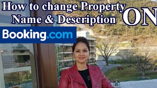 Booking.com || How to Make Changes in Hotel Name and Description || Important Features of Extranet