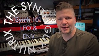 Synth 101 - How to use LFO &amp; ENV
