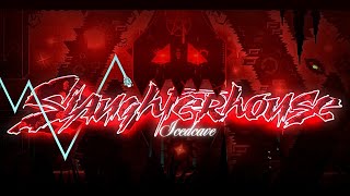 Slaughterhouse By Icedcave 23-92%Jump From Acugeometry Dash