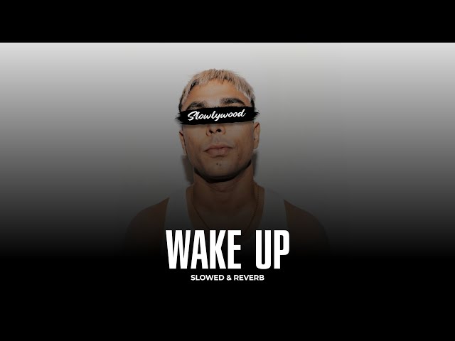 Wake Up - Gurinder Gill (Slowed Reverb) class=