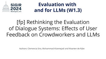 SIGIR 2024 W1.3 [fp] Rethinking the Evaluation of Dialogue Systems: Effects of User Feedback