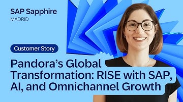 Pandora’s Global Transformation: RISE with SAP, AI, and Omnichannel Growth | SAP Sapphire 2025