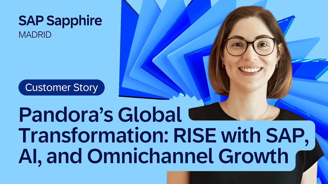 Pandora’s Global Transformation: RISE with SAP, AI, and Omnichannel Growth | SAP Sapphire 2025