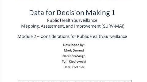 DDM 1 - Lesson 2 - Considerations for Public Health Surveillance - Part 2