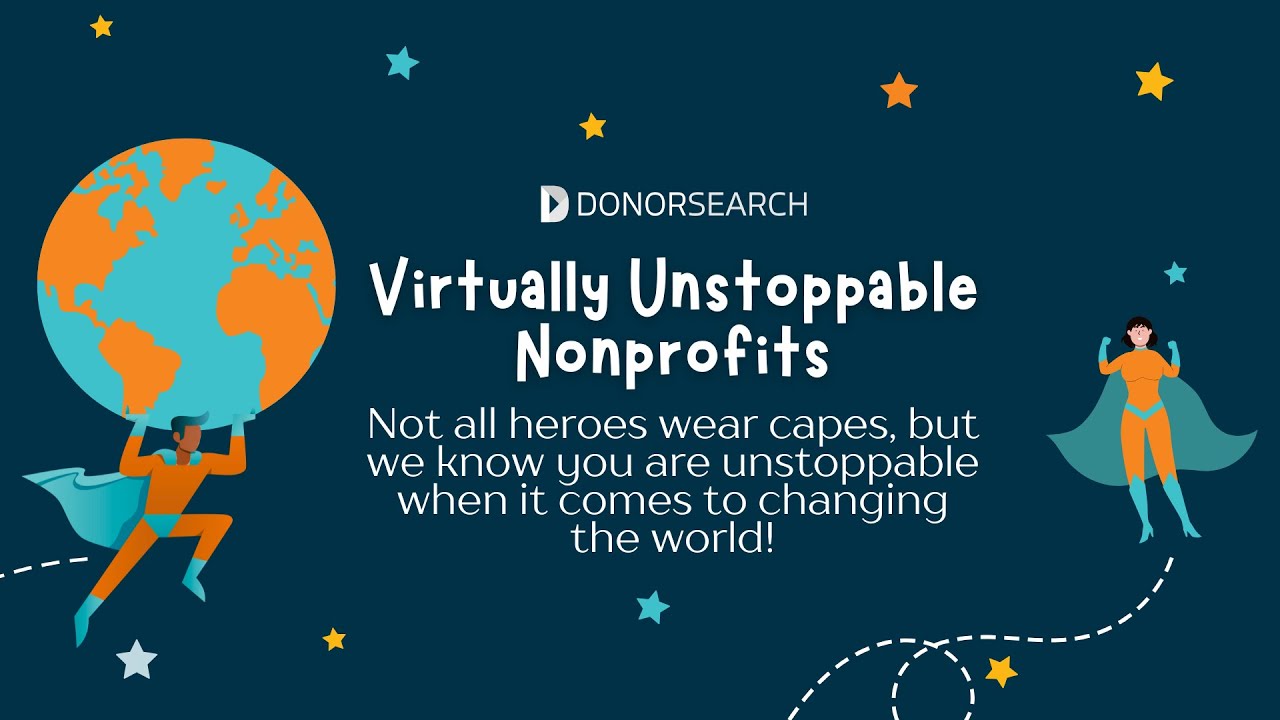 Virtually Unstoppable Nonprofits Conference: Presented By DonorSearch