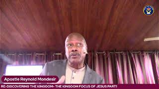 RE-DISCOVERING THE KINGDOM--THE KINGDOM FOCUS OF JESUS PART1