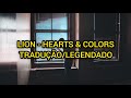 Hearts &amp; Colors - Lion (Tradução/Legendado)