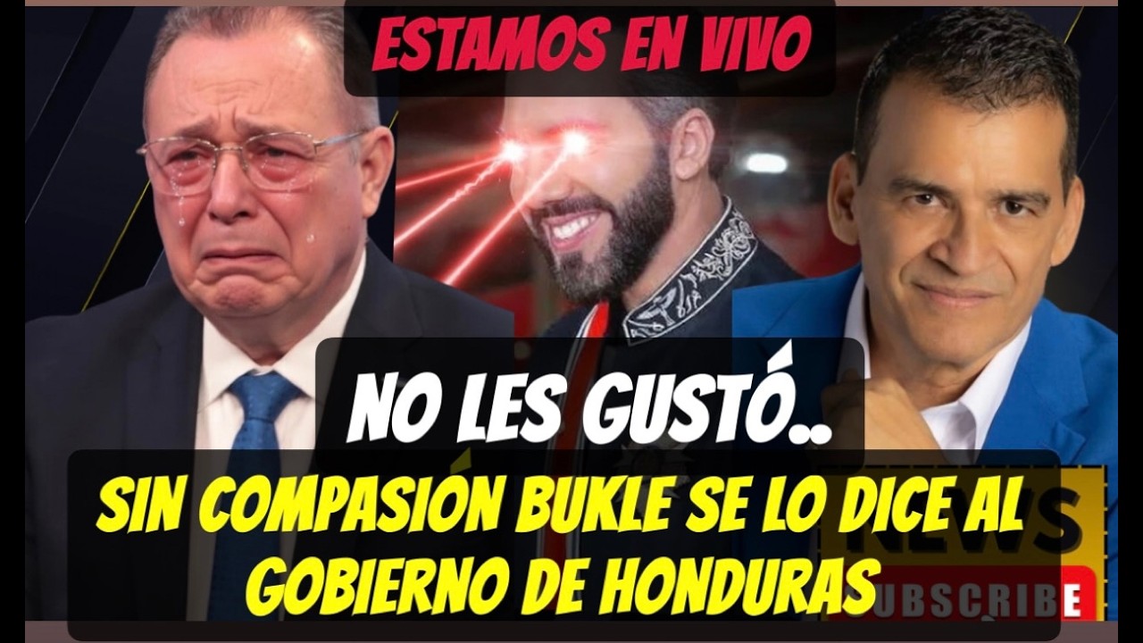 -AGRRO FUEGO EL CAÑAL EN HONDURAS TRAS LO DICHO POR BUKELE.