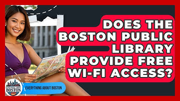 Does the Boston Public Library Provide Free Wi-Fi Access? - Everything About Boston