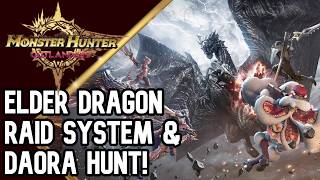 Elder Dragon Raid System and Kushala Daora Hunt!... | Monster Hunter Outlanders |モンスターハンターアウトランダーズ