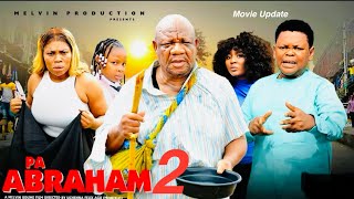 PA ABRAHAM 2 - ALEX USIFO OSITA IHEME 2026 latest Nigerian movie update 