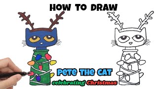 Groovy Christmas How To Draw Pete The Cat Celebrating Christmas